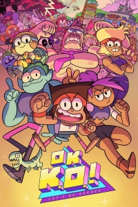 Постер «OK K.O.! Будем героями!»